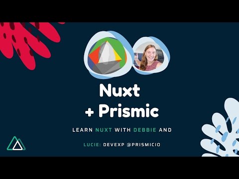 Nuxt and Prismic