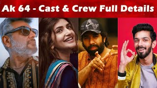 AK 64 - Cast & Crew Full Details Out Now | Ajith Kumar | Adhik Ravichandran | Anirudh
