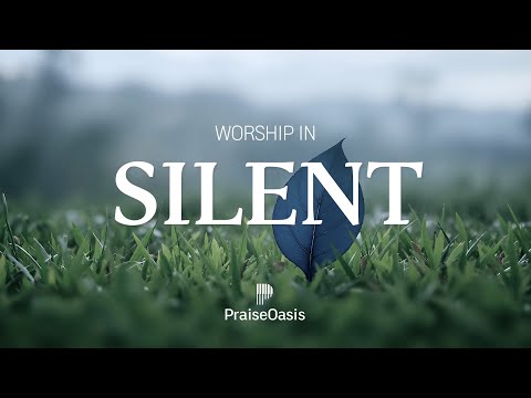 Silent Morning Worship 🙌 | Morning Soaking Worship to Start Your Day With God | Prayer & Devotional