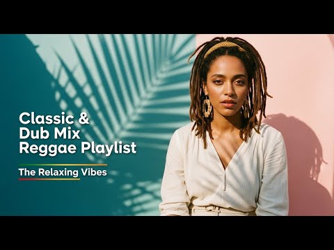 Dub Reggae Street Chill — Classic Playlist for Relax, Work Flow, and Study Time