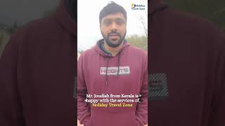 Happy Client Mr. Joudish from Kerala is happy with the services of Holiday Travel Zone |Kashmir tour