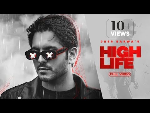 High Life (OfficialVideo) Jass Bajwa | Mani Longia | Punjabi Songs 2022