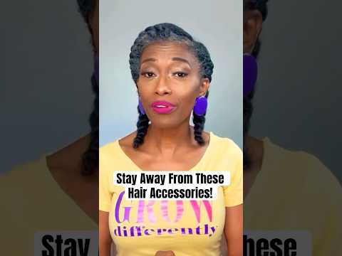 Hair Accessories that Damage Your Hair #hairbreakage #naturalhairgrowthtips