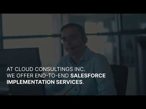 Salesforce Implementation Process | Cloud Consultings Inc.