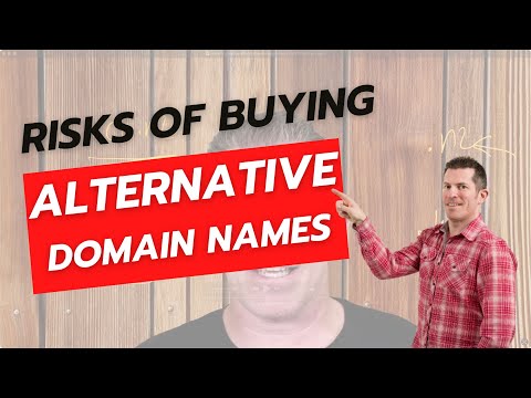 Watch Out! When You Buy Alternative Domains