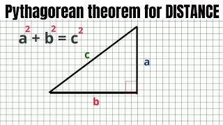 Finding Distance using the Pythagorean theorem