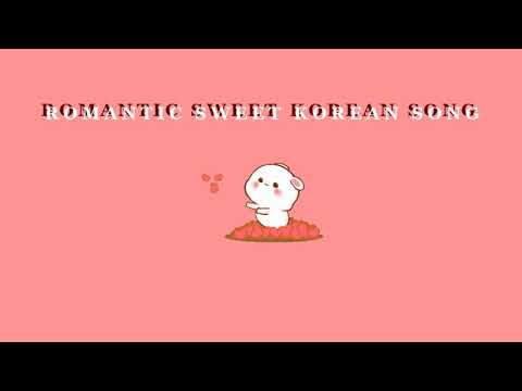 [Luvies] Mood Booster / ROMANTIC SWEET Korean Song Playlist