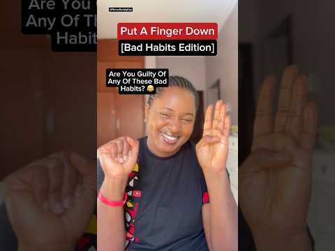 Put a finger down, Bad Habits edition #shorts #fingerdown #putafingerdown #nursesandraonyekachukwu