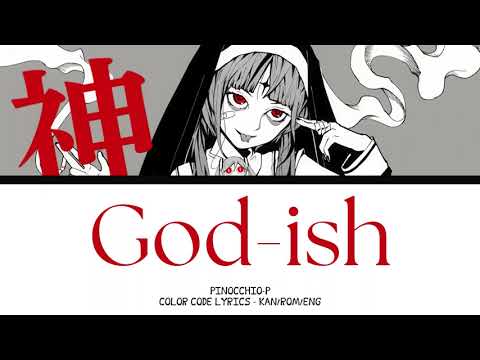 【JAPANESE SONG】神っぽいな (God-ish) -『Pinocchio-P』『KAN/ROM/ENG』