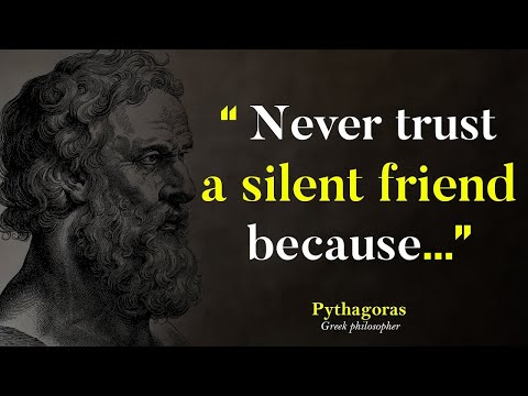 NEVER TRUST A SILENT FRIEND _ Pythagoras Quotes - Quotation & Motivation_ Leznt Gk