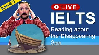 IELTS Live Class - Reading about the Disappearing Sea!