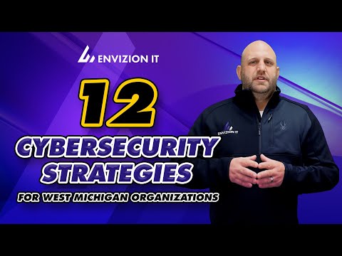 Cybersecurity Strategies For West Michigan Businesses