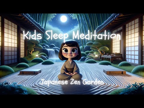 Japanese Zen Garden Sleep Meditation For Kids | Best Kids Calming Sleep Videos