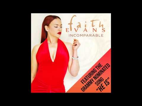 Faith Evans - He Is
