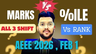 AEEE (Amrita) 2026  Feb 1 All 3 SHIFT Expected Marks vs Percentile | Safe Score for Amrita #AEEE