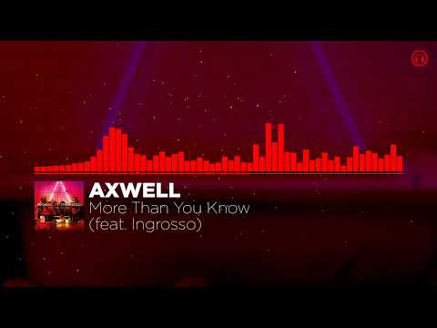 Axwell /\ Ingrosso - More Than You Know | Das Music Company