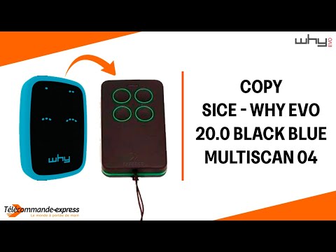 How to Copy a SICE WHY EVO 20.0 BLACK BLUE Remote to a MULTI SCAN 04 Cloning Remote