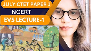CTET JULY 2024 II NCERT EVS PAPER 1 II LECTURE -1