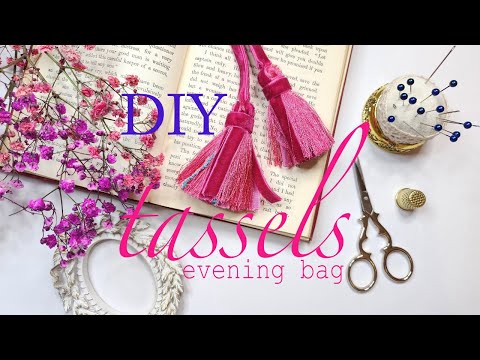 Tassel beautiful Evening Bag,Step by step DIY. Luxurious Perfect Tassels You Can Make at Home Part 1