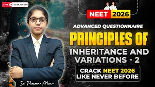 Principles of Inheritance & Variations - 2 | Advanced NEET 2026 Practice 📘