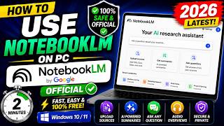 How to Download & Use NotebookLM on PC (2026) 📚 | Official Google AI Tutorial