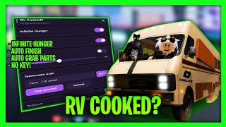 *NEW* RV Cooked? Script - Infinite Hunger, Auto Grab Parts, Auto Finish & More (Keyless)