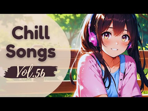 Chill Songs – Vol.56 🌅 Sunrise Glow | Relaxing Morning Chill Pop Vocals for Peaceful Vibes