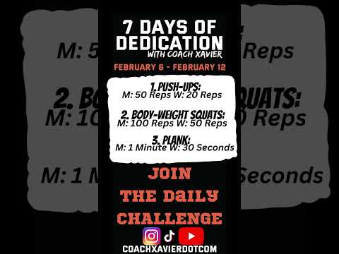 WEEK 5: FEBRUARY 6 - FEBRUARY 12 | 7 DAYS OF DEDICATION WITH COACH XAVIER