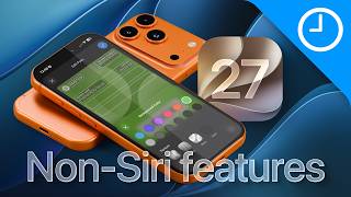 iOS 27 Is a MUCH Bigger Update Than We Thought | Here is Every NON-Siri Feature!
