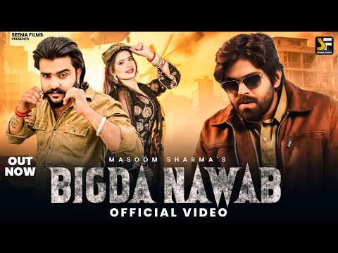 Masoom Sharma - Bigda Nawab (Official Video) | Vijay Rajput,Bharti Choudhary |New Haryanvi Song 2025