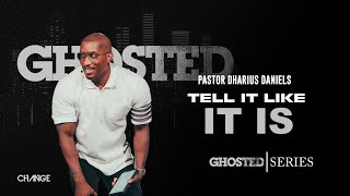 Tell It Like It Is // Special Father's Day Message // Dr. Dharius Daniels