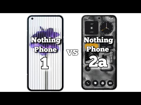Nothing Phone 1 vs Nothing Phone 2a Comparison Before You Buy