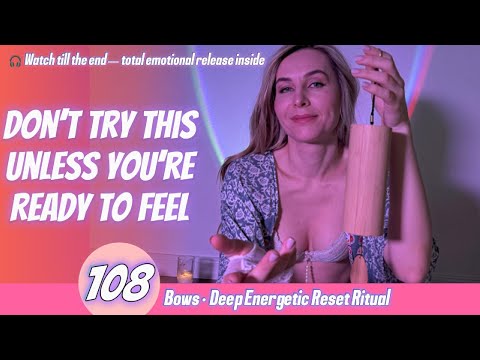 108 Bows Ritual — Heal the Masculine Within | Release, Forgive & Awaken | Sound Bath | Meditation