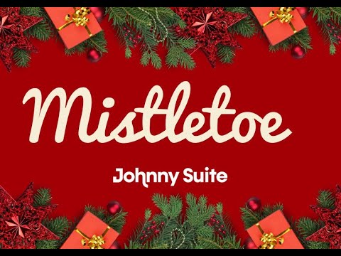 Johnny Suite - Mistletoe (Cover)