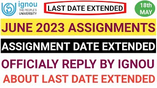 IGNOU Assignment submit last date 2023 Extended Offical Response By IGNOU Good News