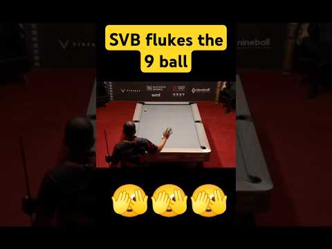 S V B flukes the 9 ball. Wow's the crowd.