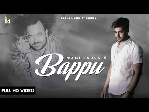 Bappu || Mani Ladla || V barot || Ladla Music || New Punjabi Songs 2020