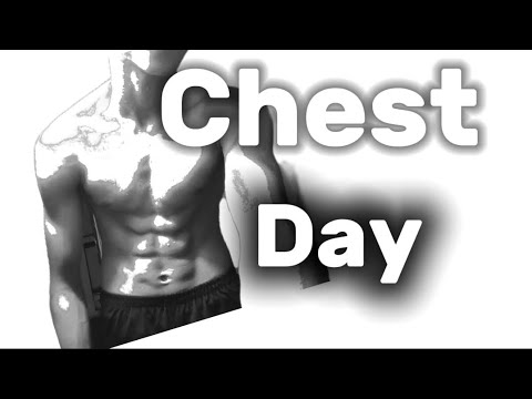 Chest Day !