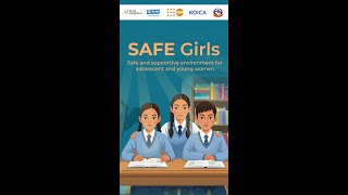 SAFE GIRLS: Safe and supportive environment for adolescent girls and young women