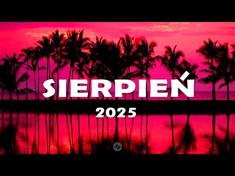 Eska Hity Sierpień 2025 * Najnowsze Przeboje z Radia Eska 2025 * Najlepsza radiowa muzyka 2025