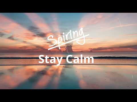 Spiring - Stay Calm [Royalty Free Spring Summer Tropical House Music]