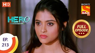 Hero - Gayab Mode On - हीरो - गायब मोड ऑन - Ep 213 - Full Episode - 4th  October  2021