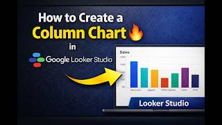 How to Create a Column Chart in Google Looker Studio