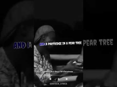 KWAN PA-5 Days Of Christmas Lyrics💯 #foryou #lyrics