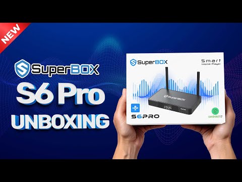 SuperBox S6 Pro Unboxing and Set Up