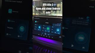 How to open and close Android Auto in BYD Atto 3