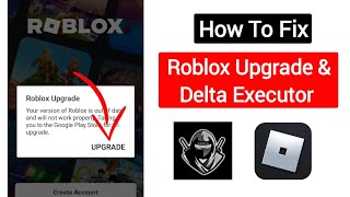 Delta Executor | How To Fix Roblox Upgrade Error (Latest 2025)