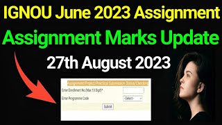 IGNOU June 2023 Assignment Marks Updated | ignou Assignment Result June 2023