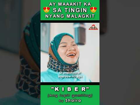 KIBER | Tagalog 🔥😍 #shaira #kiber #-