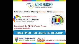 Belgium - Treatment of ADHD (Sharing Experiences & Best Practices)